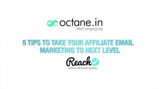 Reach Right: 5 Tips to take your Affiliate Email Marketing to Next Level